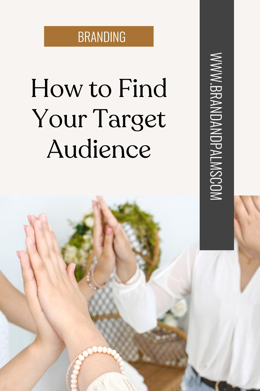 How To Find Your Target Audience | Brand & Palms